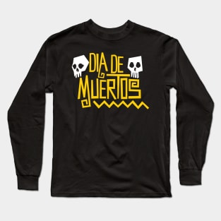 Dia De Muertos Long Sleeve T-Shirt